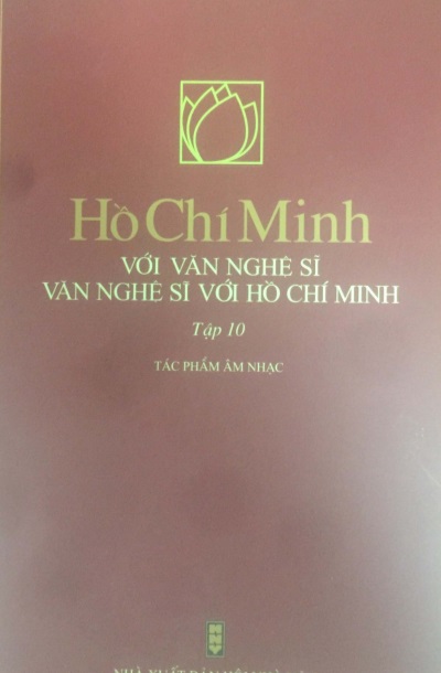 Hồ Chí Minh với văn nghệ sĩ - Văn nghệ sĩ với Hồ Chí Minh (Tập 10)