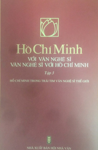 Hồ Chí Minh với văn nghệ sĩ - Văn nghệ sĩ với Hồ Chí Minh (Tập 3)
