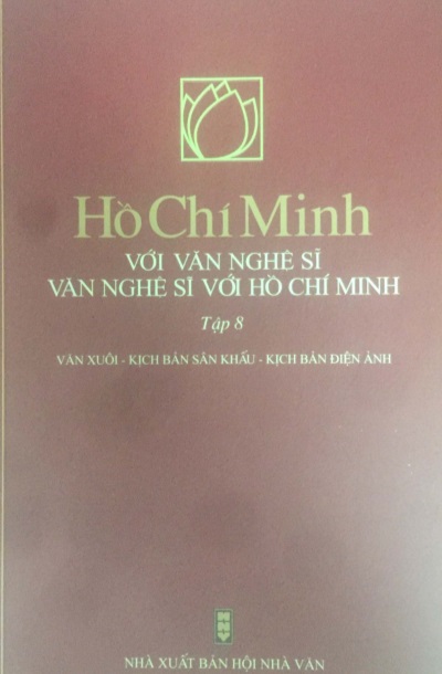 Hồ Chí Minh với văn nghệ sĩ - Văn nghệ sĩ với Hồ Chí Minh (Tập 8)
