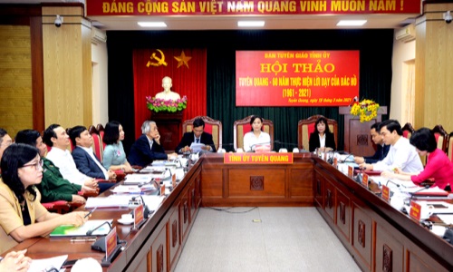 Hội thảo "Tuyên Quang - 60 năm thực hiện lời dạy của Bác Hồ (1961-2021)"
