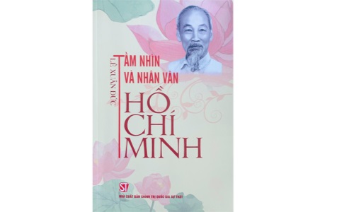 "Tầm nhìn và nhân văn Hồ Chí Minh"