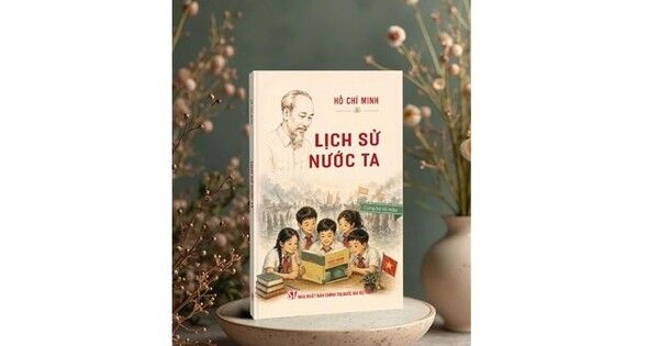 “Lịch sử nước ta” – Bài học yêu nước từ những vần thơ của Bác Hồ