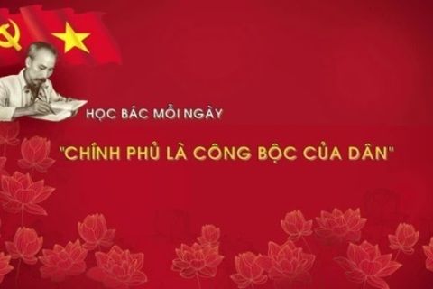 Học Bác mỗi ngày: 'Chính phủ là công bộc của dân'