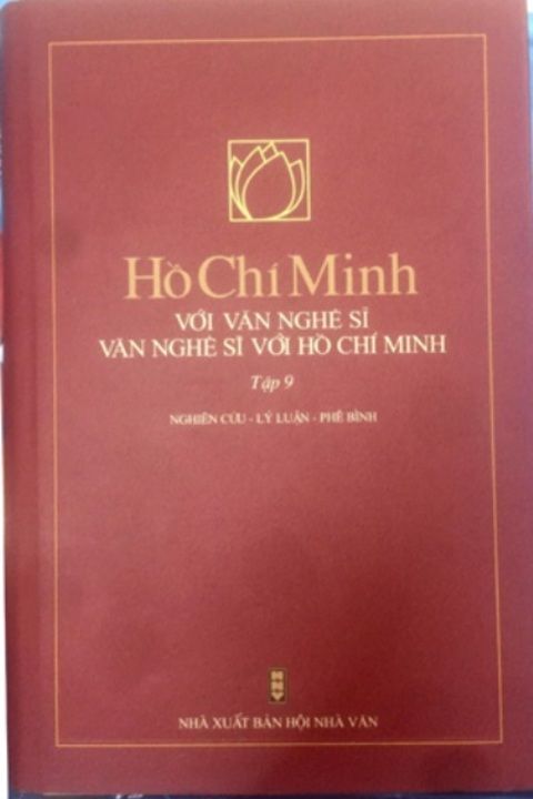 Hồ Chí Minh với văn nghệ sĩ - Văn nghệ sĩ với Hồ Chí Minh (Tập 9)