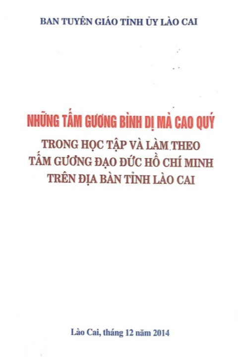 Những tấm gương bình dị mà cao quý trong học tập và làm theo tấm gương đạo đức Hồ Chí Minh trên địa bàn tỉnh Lào Cai