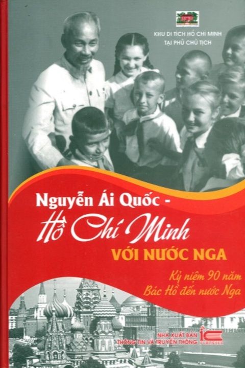 Nguyễn Ái Quốc - Hồ Chí Minh với nước Nga