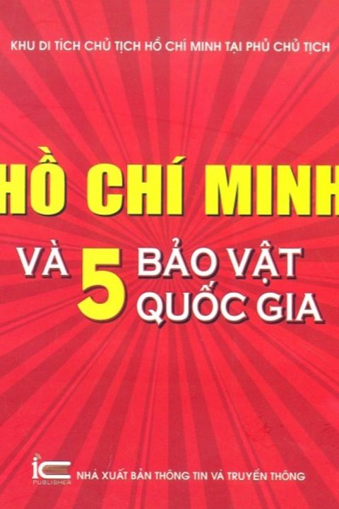 Hồ Chí Minh và 5 bảo vật quốc gia