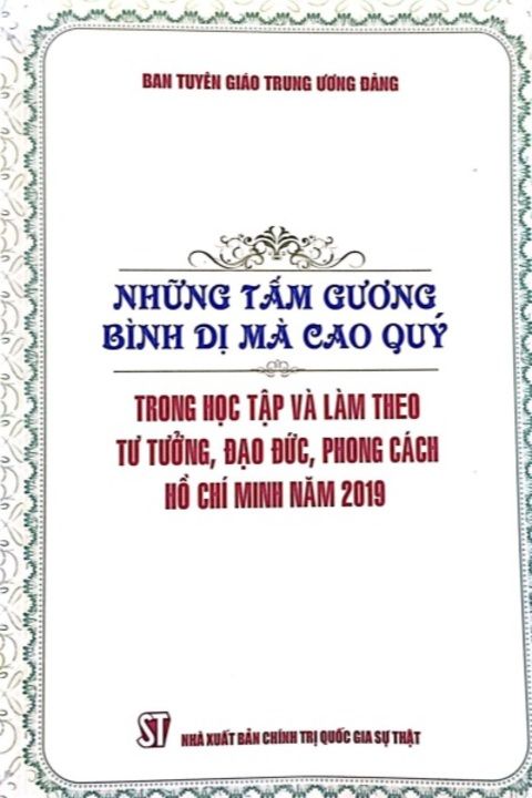 Những tấm gương bình dị mà cao quý trong học tập và làm theo tấm gương, đạo đức, phong cách Hồ Chí Minh năm 2019