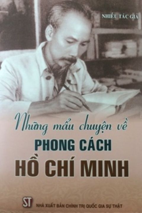 Những mẫu chuyện về phong cách Hồ Chí Minh