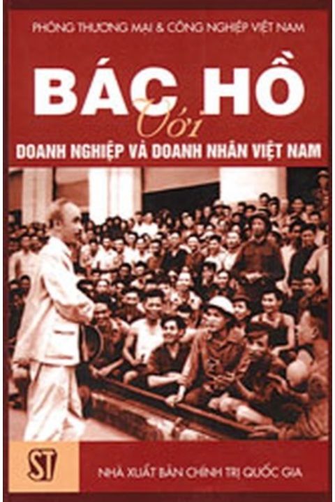 Bác Hồ với doanh nghiệp và doanh nhân Việt Nam