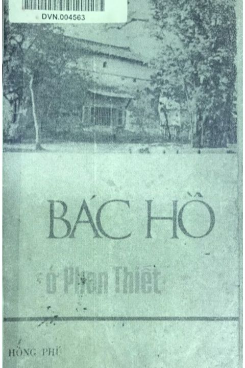 BÁC HỒ Ở PHAN THIẾT