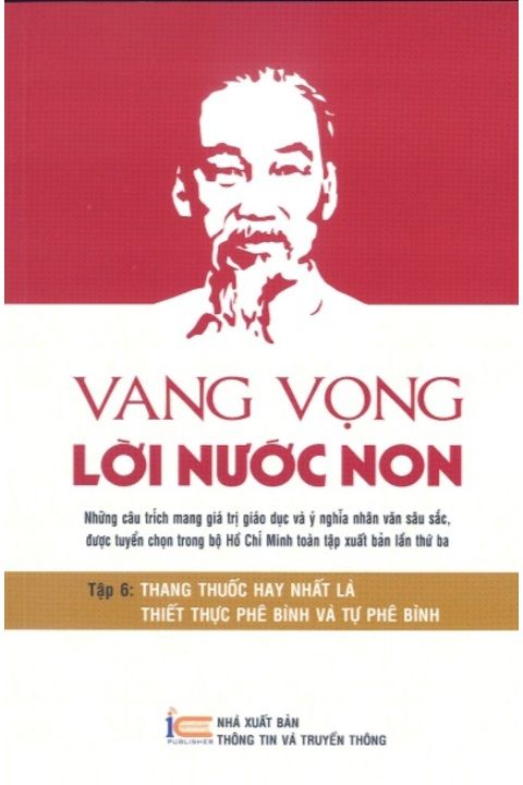 VANG VỌNG LỜI NƯỚC NON - TẬP 5: PHẢI XỨNG ĐÁNG LÀ NGƯỜI LÃNH ĐẠO, LÀ ĐẦY TỚ THẬT TRUNG THÀNH CỦA NHÂN DÂN