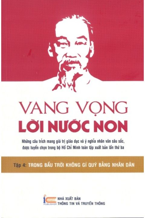 VANG VỌNG LỜI NƯỚC NON - TẬP 4: TRONG BẦU TRỜI KHÔNG GÌ QUÝ BẰNG NHÂN DÂN