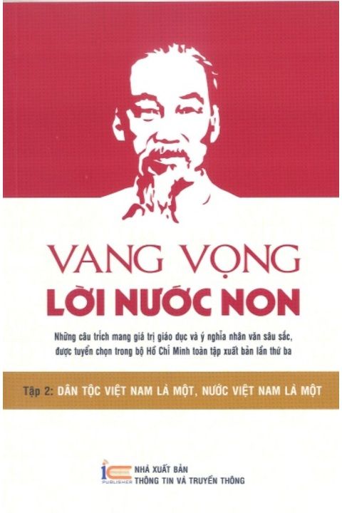 VANG VỌNG LỜI NƯỚC NON - TẬP 2: DÂN TỘC VIỆT NAM LÀ MỘT, NƯỚC VIỆT NAM LÀ MỘT