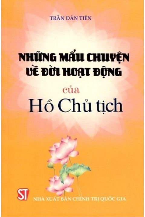 Cuốn sách Những mẩu chuyện về đời hoạt động của Hồ Chủ tịch