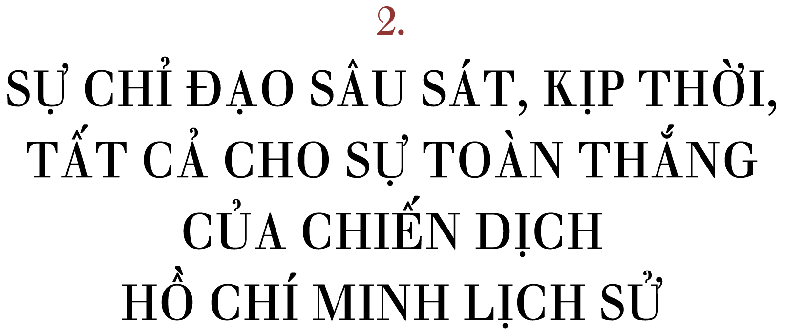 CHIẾN DỊCH HỒ CHÍ MINH - NHỮNG DẤU ẤN CÒN MÃI